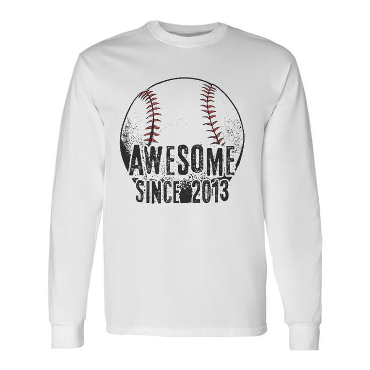 Awesome Since 2013 9 Years Old Baseball Player 9Th Birthday Long Sleeve T-Shirt T-Shirt
