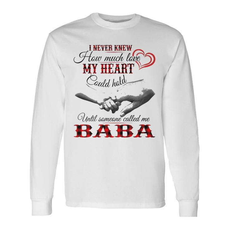 Baba Grandma Until Someone Called Me Baba Long Sleeve T-Shirt