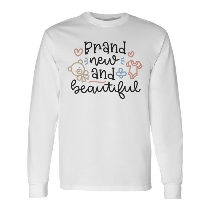 Baby Shower Text Design Brand New And Beautiful Unisex Long Sleeve