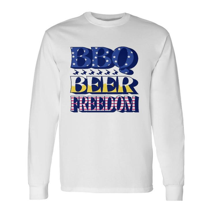 Bbq Beer Freedom 4Th Of July Long Sleeve T-Shirt T-Shirt