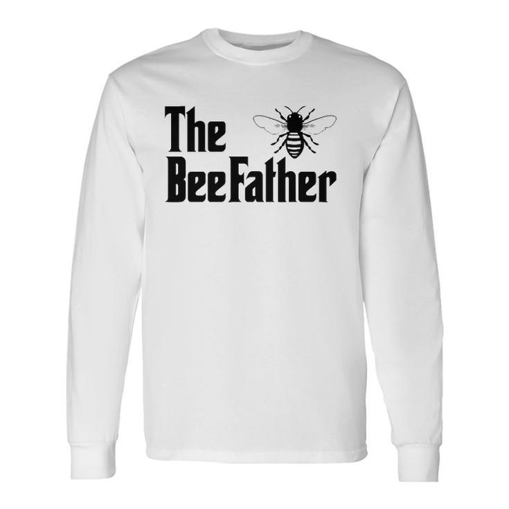 The Beefather Beekeeping Beekeeper Long Sleeve T-Shirt T-Shirt
