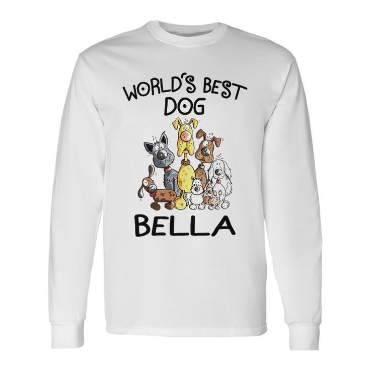 Bella Grandma Worlds Best Dog Bella Long Sleeve T-Shirt