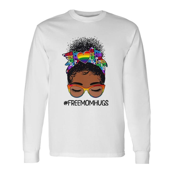 Black Free Mom Hugs Messy Bun Lgbtq Lgbt Pride Month Long Sleeve T-Shirt T-Shirt Gifts ideas