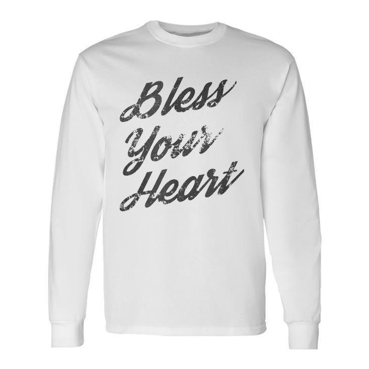 Bless Your Heart Dark Long Sleeve T-Shirt T-Shirt