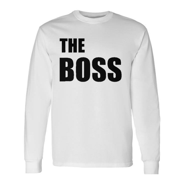 The Boss Couples Relationship Long Sleeve T-Shirt T-Shirt