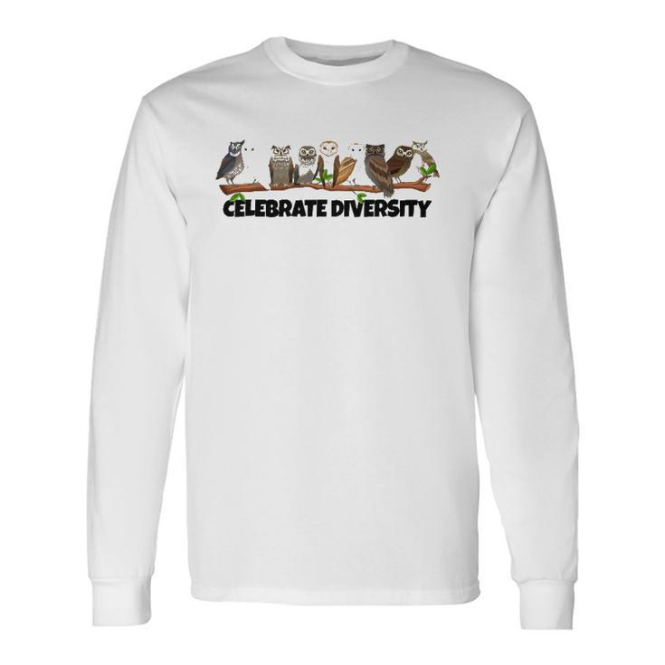 Celebrate Diversity Clothing Type Of Owls Apparel Owl Lovers Long Sleeve T-Shirt T-Shirt
