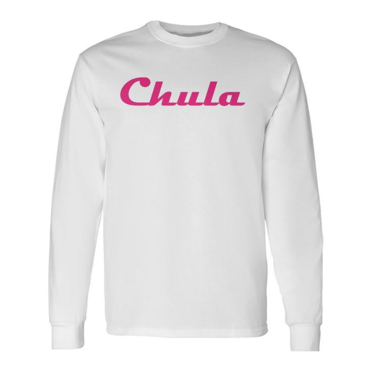 Chula Sexy Hot Latina Chola Long Sleeve T-Shirt T-Shirt