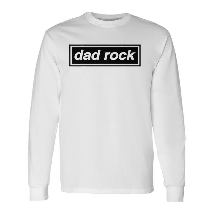 Dad Rock By Qitadesign1 Ver2 Long Sleeve T-Shirt T-Shirt