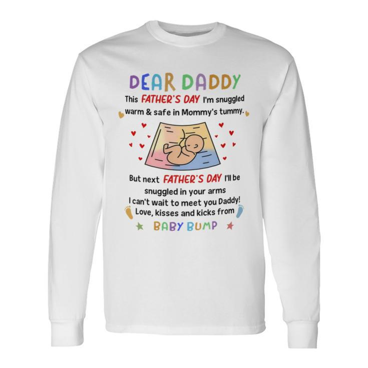 Dear Daddy I Cant Wait To Meet You Baby Bump Mug Long Sleeve T-Shirt