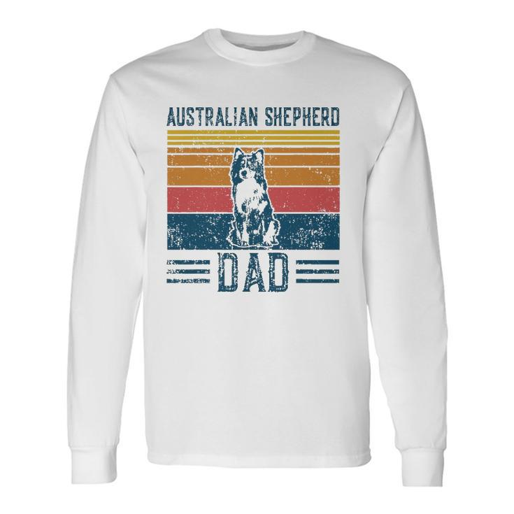 Dog Aussie Dad Vintage Australian Shepherd Dad Long Sleeve T-Shirt T-Shirt