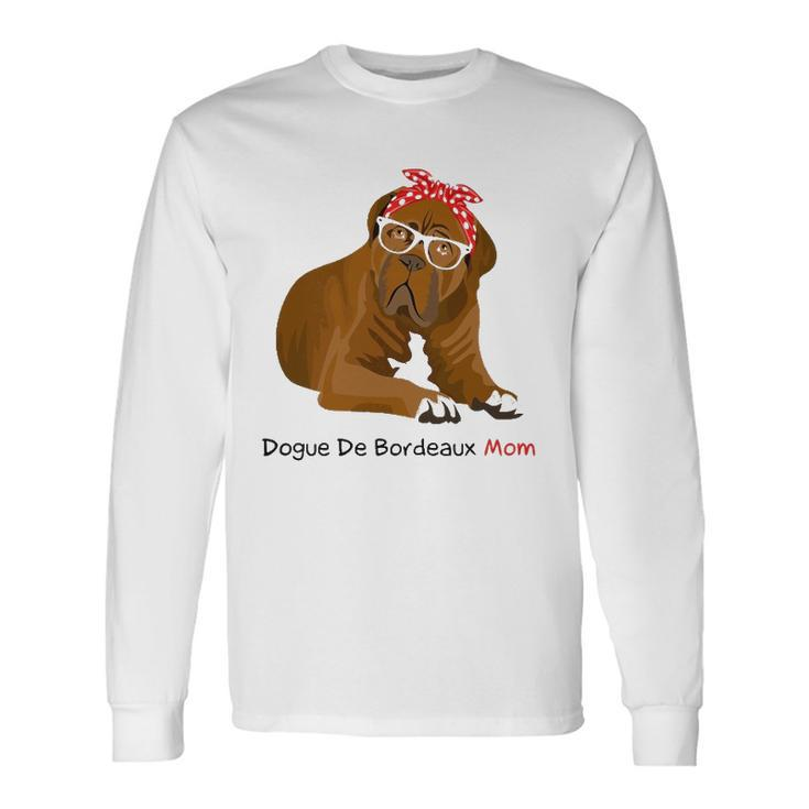 Dogue De Bordeaux Mom Bandana Long Sleeve T-Shirt T-Shirt