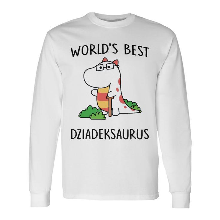 Dziadek Grandpa Worlds Best Dziadeksaurus Long Sleeve T-Shirt