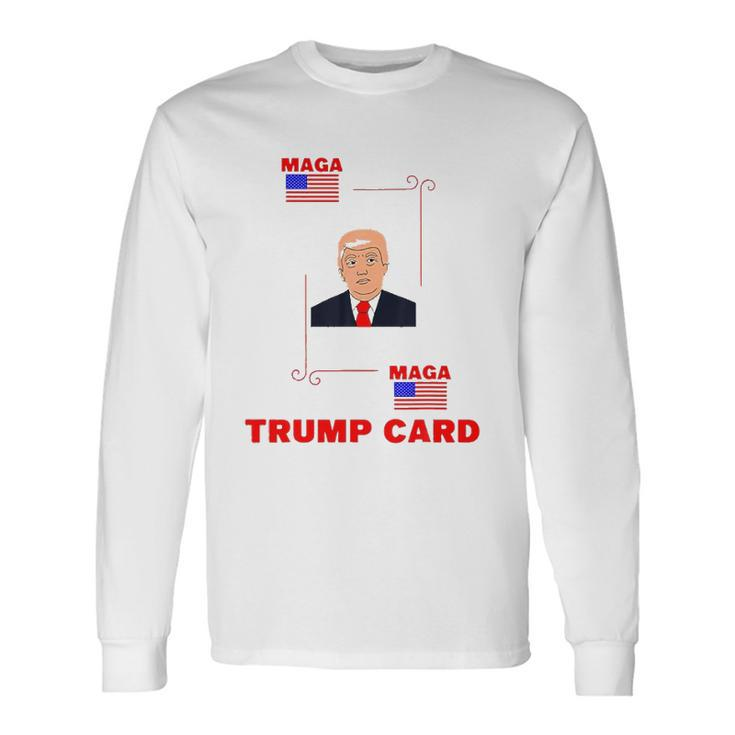Election 2024 Ace Of Trump Card Maga Political Long Sleeve T-Shirt T-Shirt
