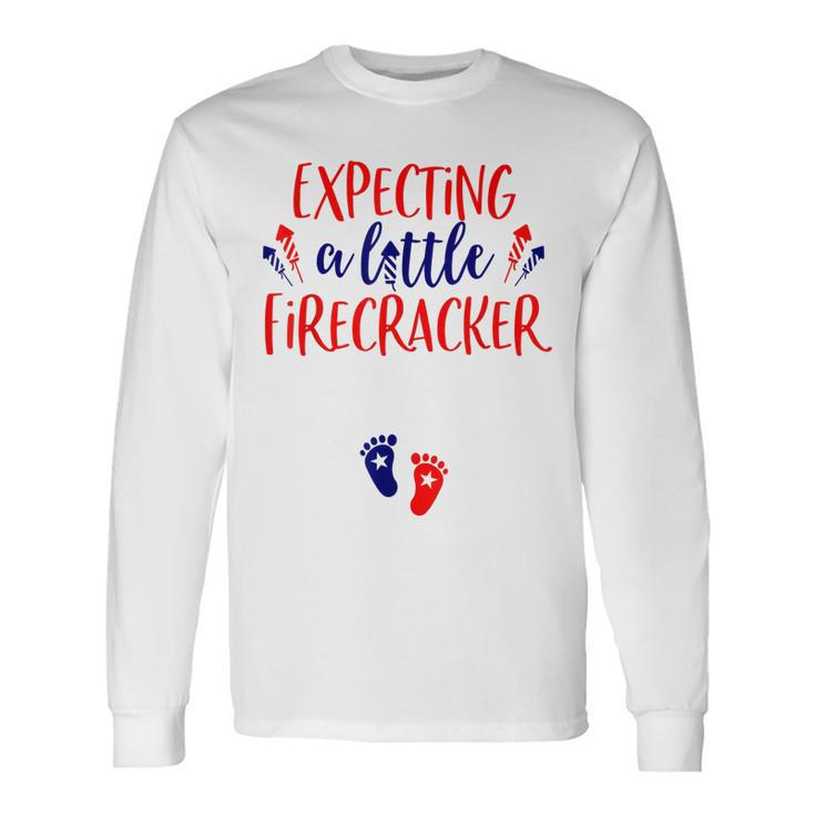 Expecting A Little Firecracker New Mom 4Th Of July Pregnancy Long Sleeve T-Shirt