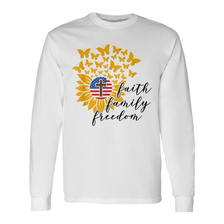 Faith Freedom Christian Patriot Sunflower 4Th Of July Long Sleeve T-Shirt