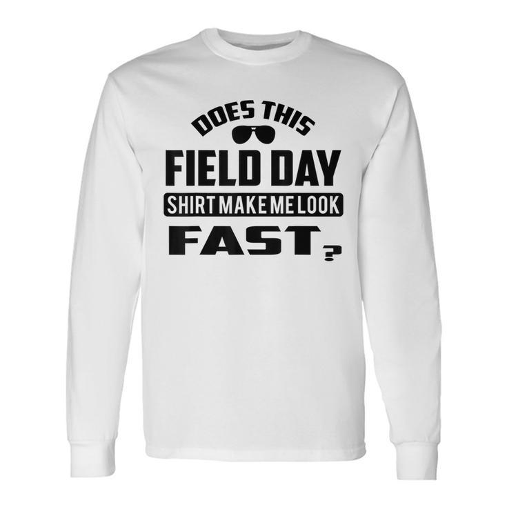Field Day For Teache Yellow Field Day Long Sleeve T-Shirt
