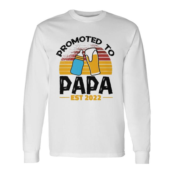First Time Grandpa Promoted To Papa 2022 Ver2 Long Sleeve T-Shirt T-Shirt