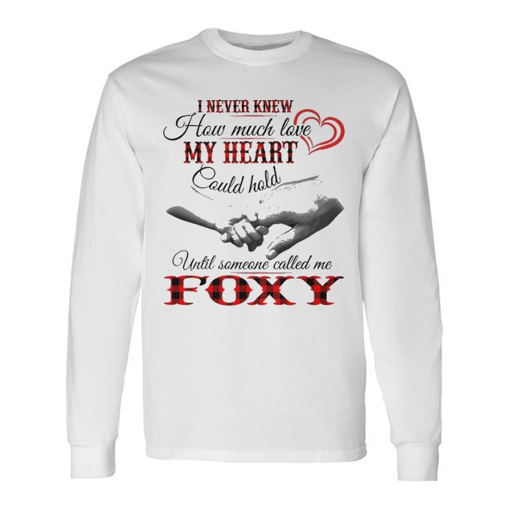 Foxy Grandma Until Someone Called Me Foxy Long Sleeve T-Shirt