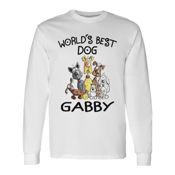 Gabby Grandma Worlds Best Dog Gabby Long Sleeve T-Shirt