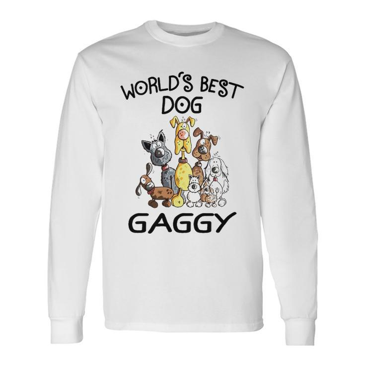 Gaggy Grandma Worlds Best Dog Gaggy Long Sleeve T-Shirt