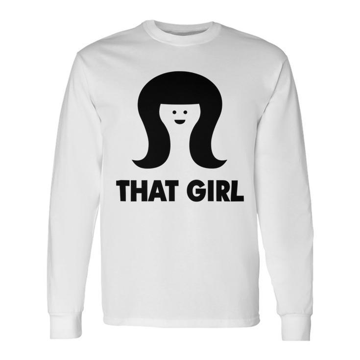 That Girl Long Sleeve T-Shirt Gifts ideas