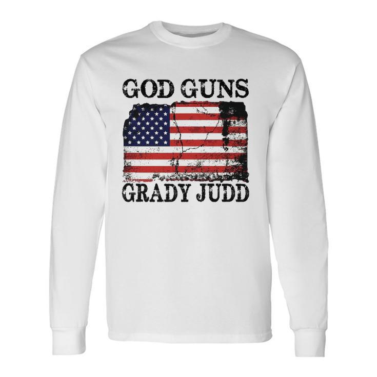 God Guns Grady Judd American Flag Long Sleeve T-Shirt T-Shirt