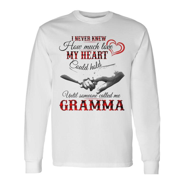 Gramma Grandma Until Someone Called Me Gramma Long Sleeve T-Shirt