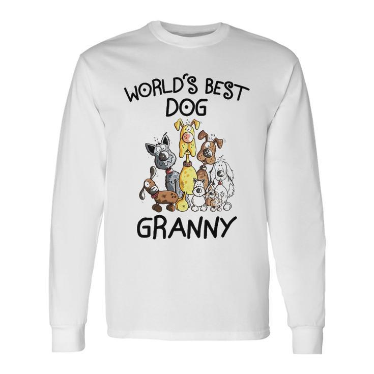 Granny Grandma Worlds Best Dog Granny Long Sleeve T-Shirt