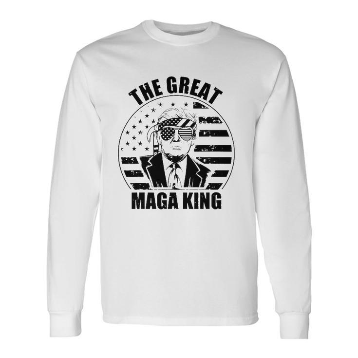 The Great Maga King The Return Of The Ultra Maga King Donald Trump Long Sleeve T-Shirt T-Shirt