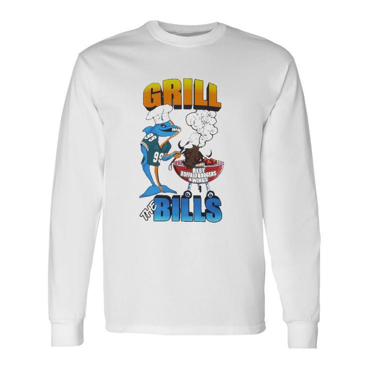 Grill The Bills Dolphin Chef Best Buffalo Burgers And Wings Long Sleeve T-Shirt T-Shirt