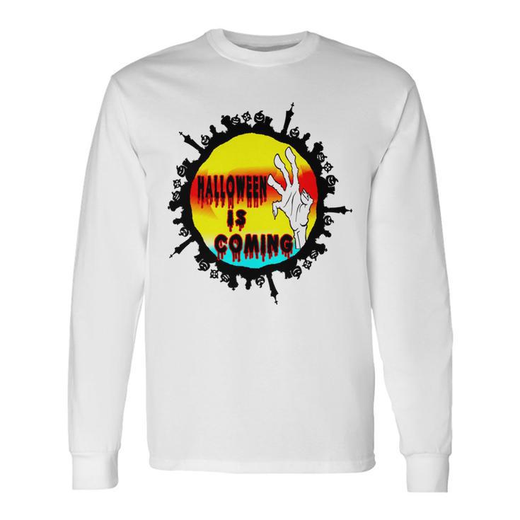 Halloween Time Is Coming Unisex Long Sleeve