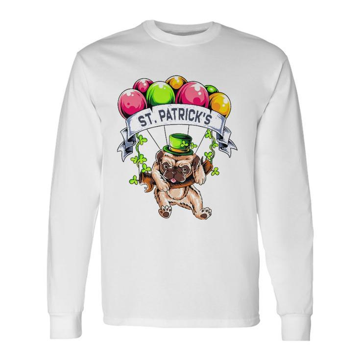 Happy StPatricks Day Pug Lover Long Sleeve T-Shirt T-Shirt