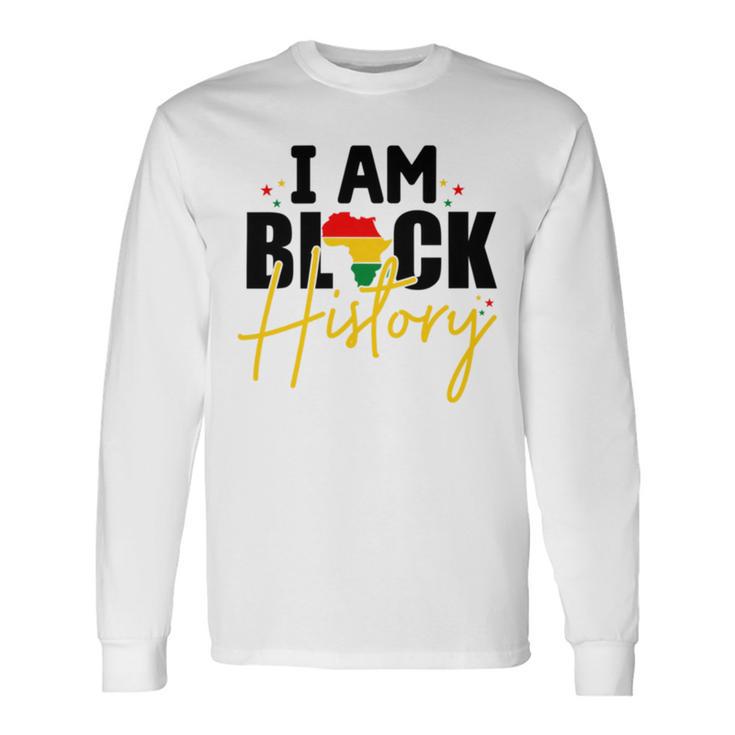 I Am Black History V2 Unisex Long Sleeve