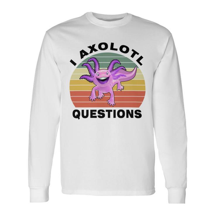 I Axlotl Questions Cute Axlotl V2 Unisex Long Sleeve Gifts ideas