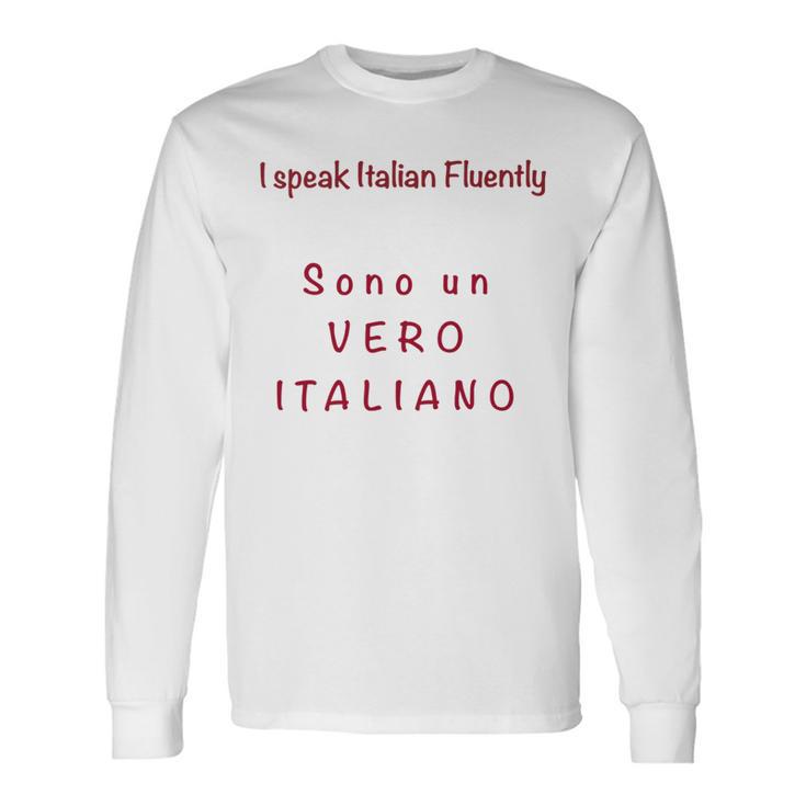 I Speak Italian Fluentlylanguage Italian Unisex Long Sleeve