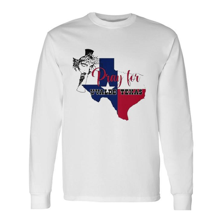 Jesus Pray For Uvalde Texas Protect Texas Not Gun Christian Cross Long Sleeve T-Shirt T-Shirt Gifts ideas