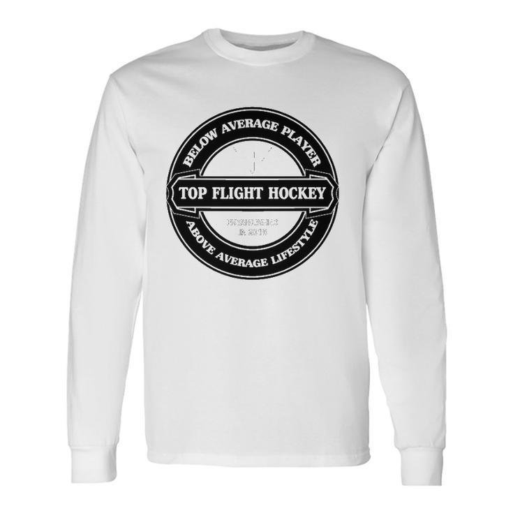 Lifestyle Top Flight Hockey Long Sleeve T-Shirt T-Shirt Gifts ideas