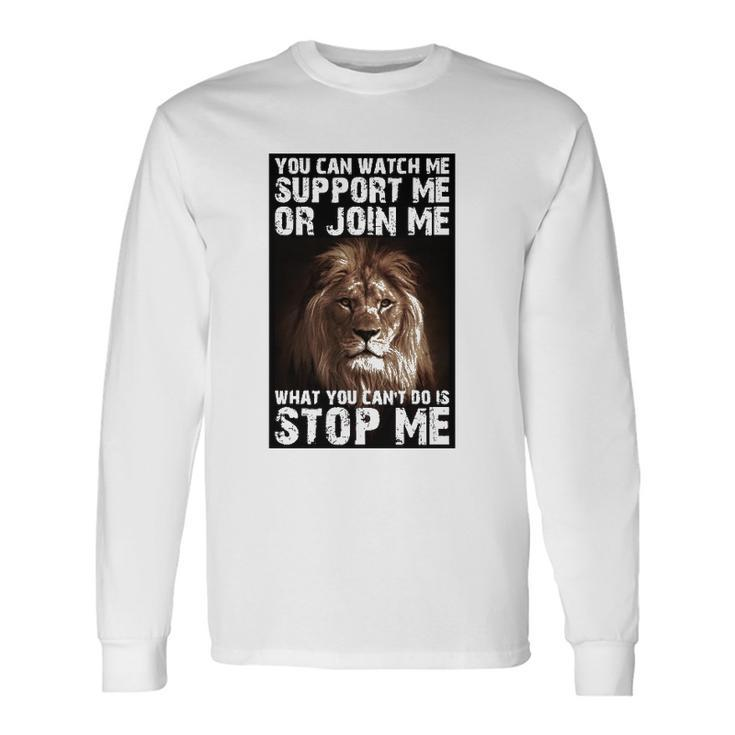 Lion Dont Stop Me Long Sleeve T-Shirt T-Shirt