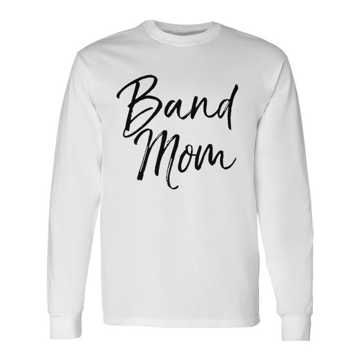 Marching Band Apparel Mother Cute Band Mom Long Sleeve T-Shirt T-Shirt