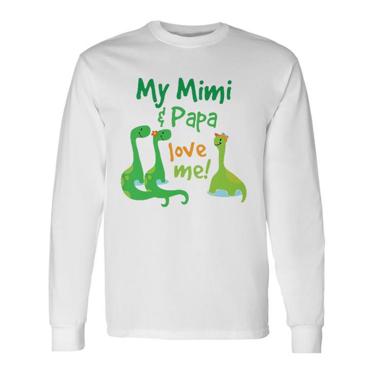 My Mimi And Papa Love Me Dinosaur Grandson Long Sleeve T-Shirt T-Shirt