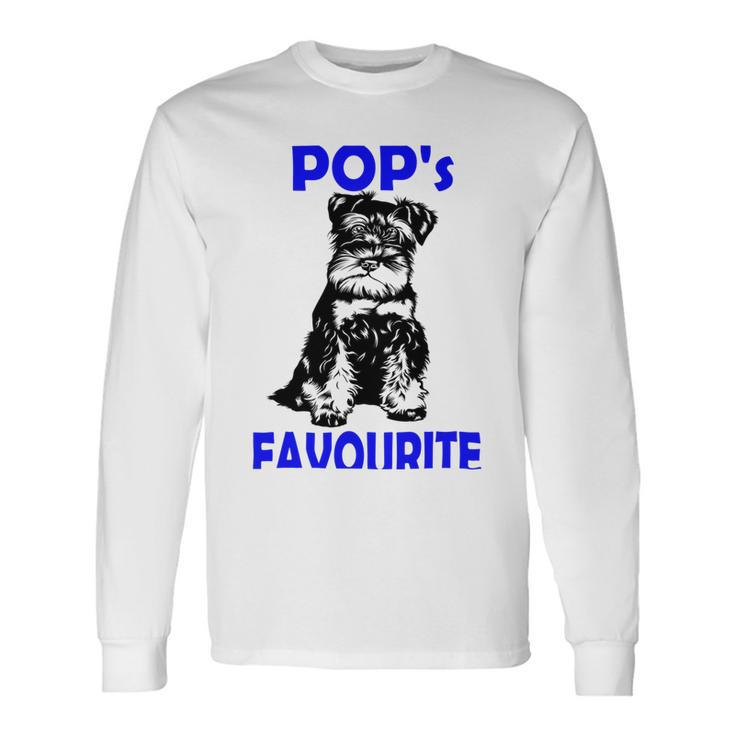 Miniature Schnauzer At Home Pops Favourite Multi Tasking Dog Unisex Long Sleeve Gifts ideas