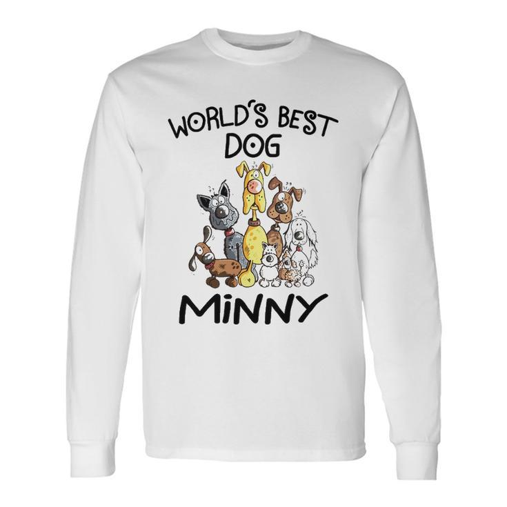 Minny Grandma Worlds Best Dog Minny Long Sleeve T-Shirt