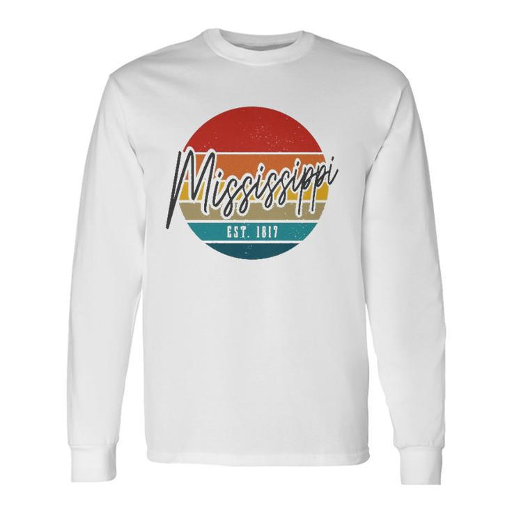 Mississippi Est 1817 Vintage Pride Long Sleeve T-Shirt T-Shirt