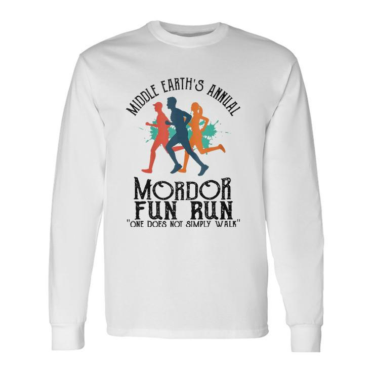 Mordor Fun Run One Does Not Simply Walk Long Sleeve T-Shirt T-Shirt
