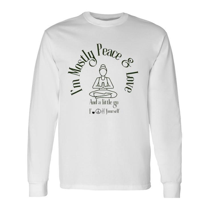 Im Mostly Peace And Love Yoga Long Sleeve T-Shirt