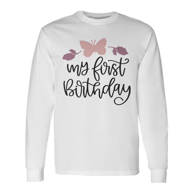 My First Birthday Unisex Long Sleeve Gifts ideas