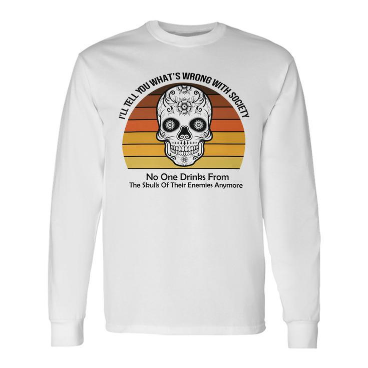 Official Wrong Society Drink From The Skull Of Your Enemies V2 Unisex Long Sleeve Gifts ideas