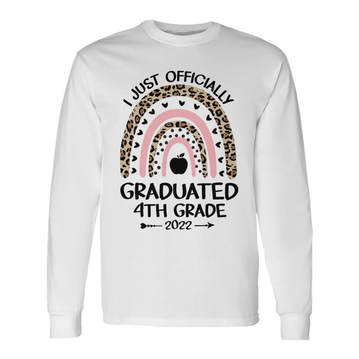 Officially Graduated 4Th Grade Graduation Class Of 2022 T-Shirt Long Sleeve T-Shirt