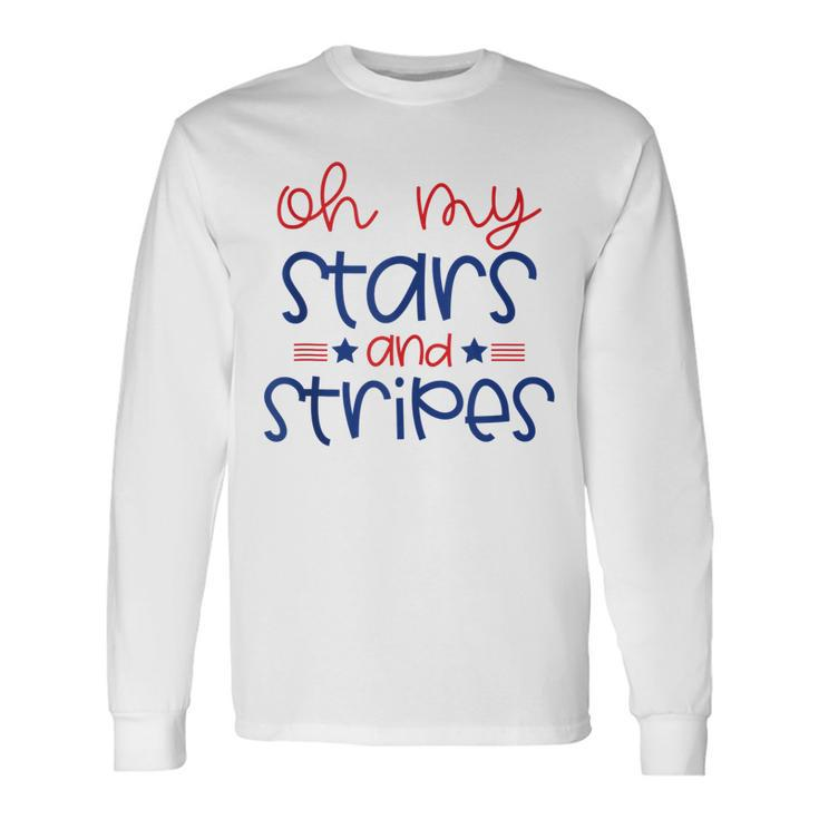 Oh My Stars And Stripes Fourth Of July For Women V2 Long Sleeve T-Shirt