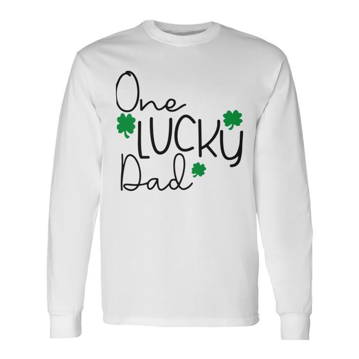 One Lucky Dad Funny St Patrick Day Unisex Long Sleeve Gifts ideas